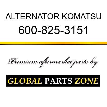 ALTERNATOR KOMATSU 600-825-3151