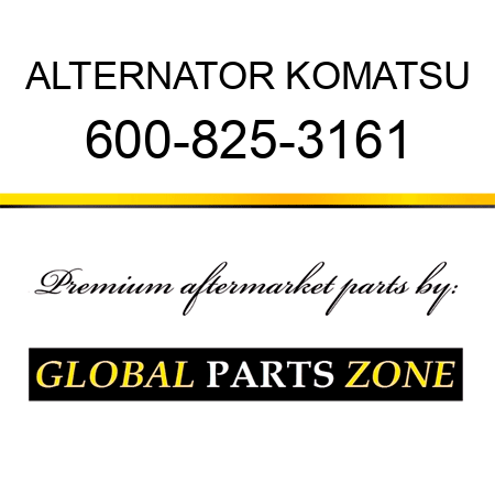 ALTERNATOR KOMATSU 600-825-3161