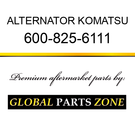 ALTERNATOR KOMATSU 600-825-6111