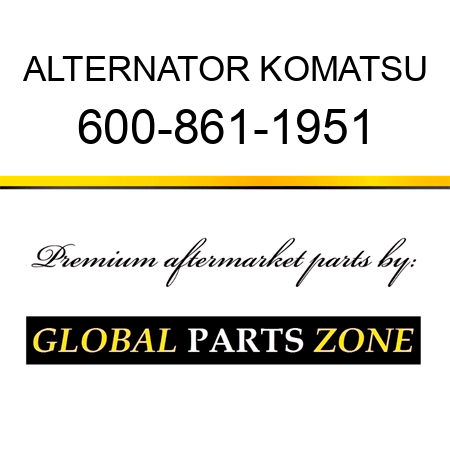 ALTERNATOR KOMATSU 600-861-1951