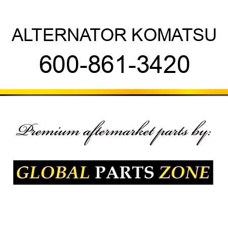 ALTERNATOR KOMATSU 600-861-3420