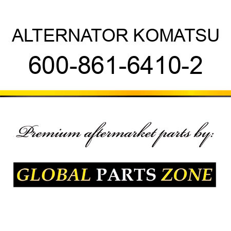 ALTERNATOR KOMATSU 600-861-6410-2