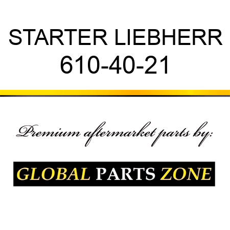 STARTER LIEBHERR 610-40-21
