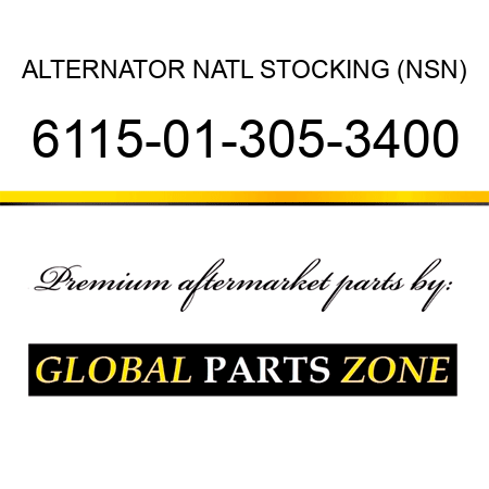 ALTERNATOR NATL STOCKING (NSN) 6115-01-305-3400