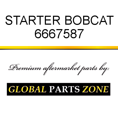 STARTER BOBCAT 6667587