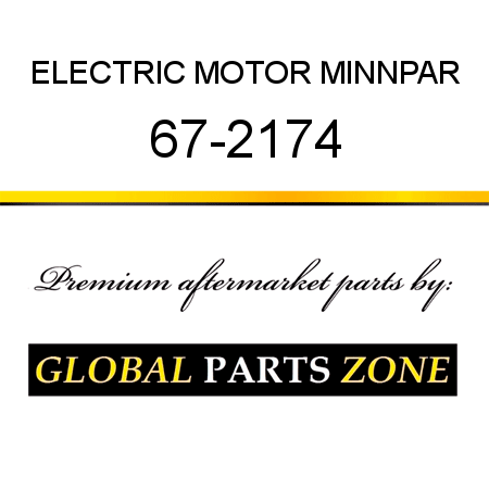 ELECTRIC MOTOR MINNPAR 67-2174
