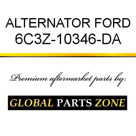 ALTERNATOR FORD 6C3Z-10346-DA