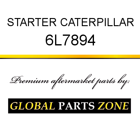STARTER CATERPILLAR 6L7894