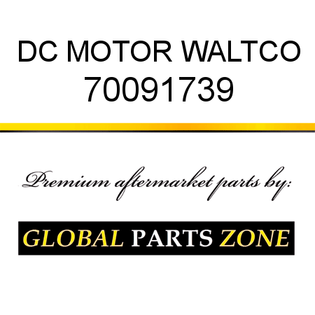 DC MOTOR WALTCO 70091739