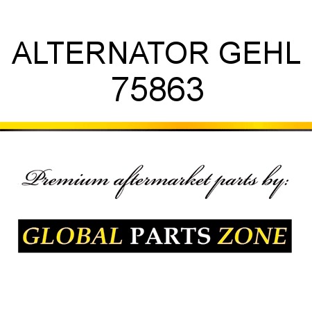 ALTERNATOR GEHL 75863