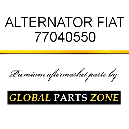 ALTERNATOR FIAT 77040550