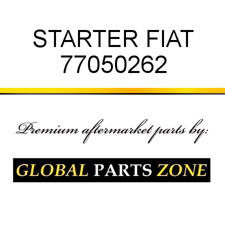 STARTER FIAT 77050262