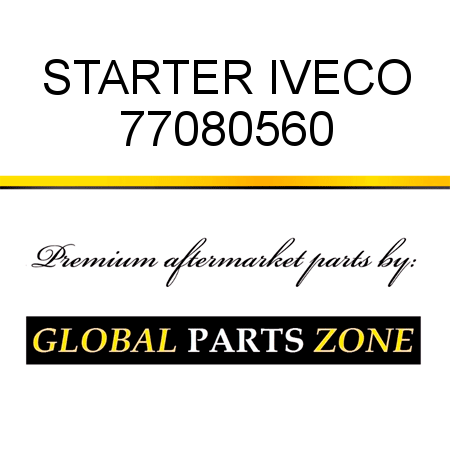 STARTER IVECO 77080560