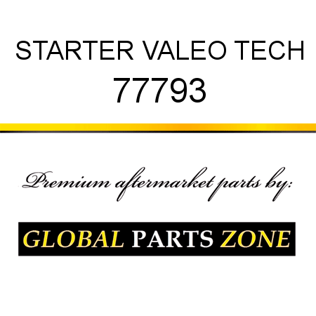 STARTER VALEO TECH 77793