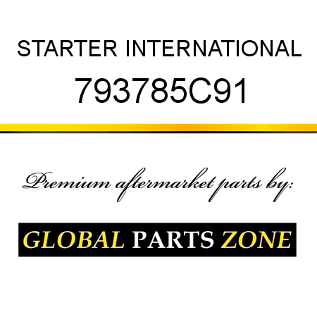 STARTER INTERNATIONAL 793785C91