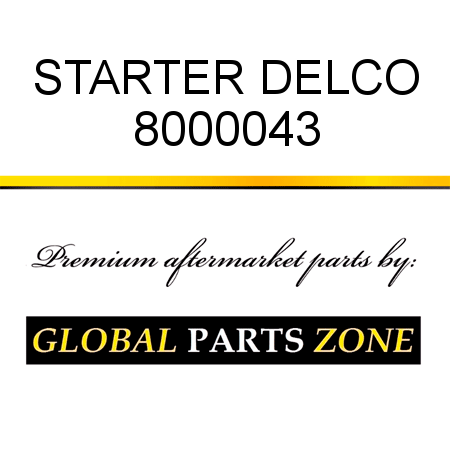 STARTER DELCO 8000043