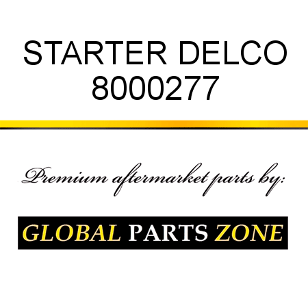 STARTER DELCO 8000277
