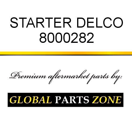 STARTER DELCO 8000282