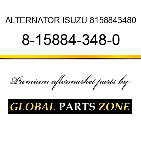 ALTERNATOR ISUZU 8158843480 8-15884-348-0