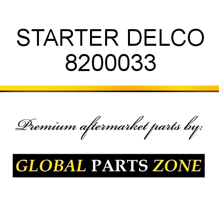 STARTER DELCO 8200033