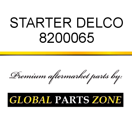 STARTER DELCO 8200065