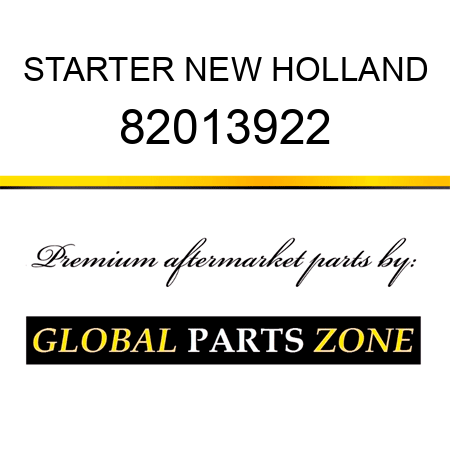 STARTER NEW HOLLAND 82013922