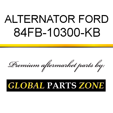 ALTERNATOR FORD 84FB-10300-KB