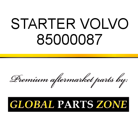 STARTER VOLVO 85000087