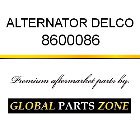 ALTERNATOR DELCO 8600086