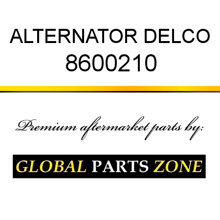 ALTERNATOR DELCO 8600210