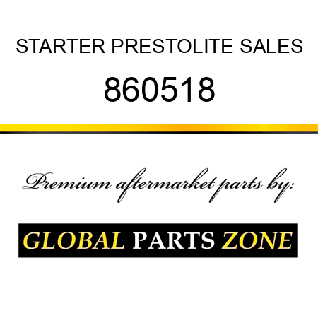 STARTER PRESTOLITE SALES 860518