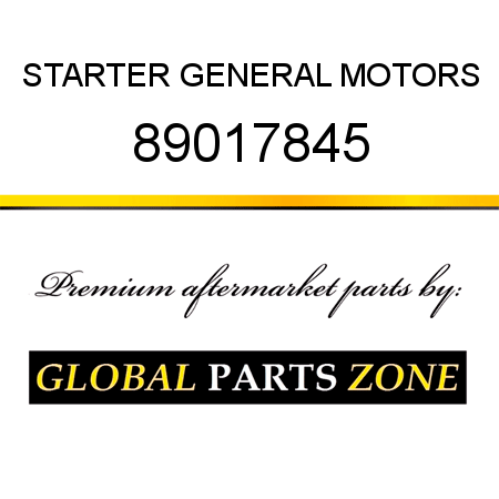 STARTER GENERAL MOTORS 89017845
