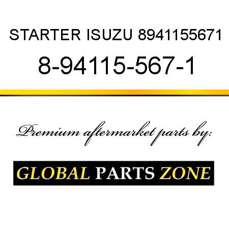 STARTER ISUZU 8941155671 8-94115-567-1