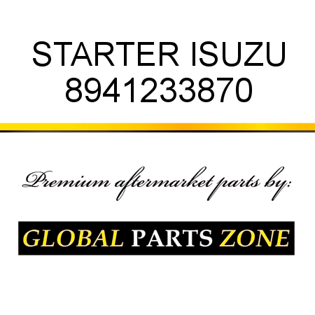 STARTER ISUZU 8941233870