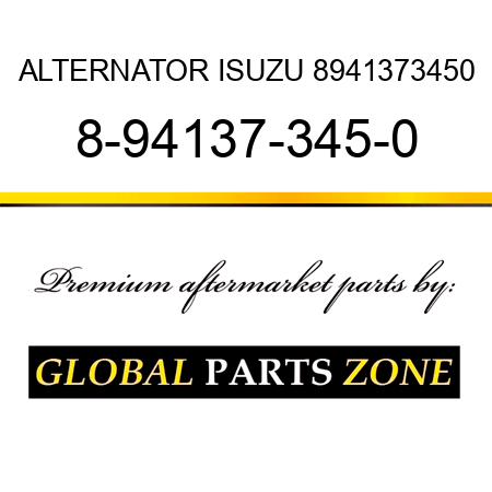 ALTERNATOR ISUZU 8941373450 8-94137-345-0