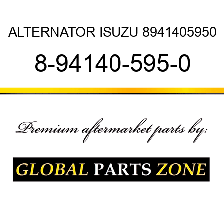 ALTERNATOR ISUZU 8941405950 8-94140-595-0