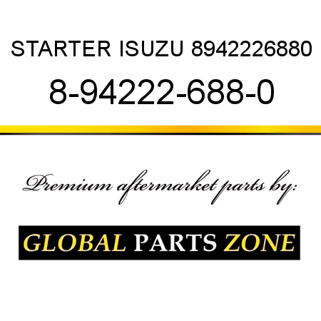STARTER ISUZU 8942226880 8-94222-688-0