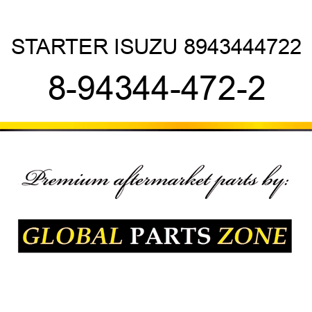 STARTER ISUZU 8943444722 8-94344-472-2