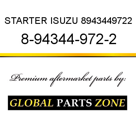 STARTER ISUZU 8943449722 8-94344-972-2