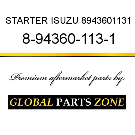 STARTER ISUZU 8943601131 8-94360-113-1