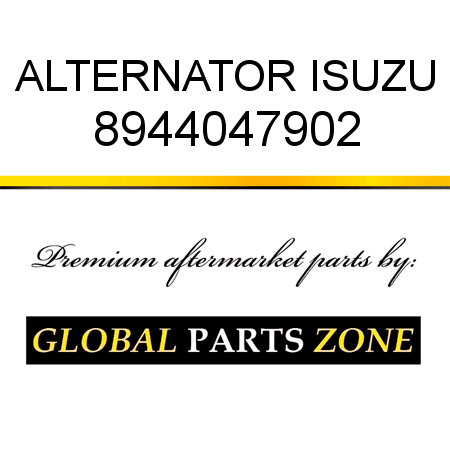 ALTERNATOR ISUZU 8944047902