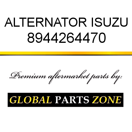 ALTERNATOR ISUZU 8944264470
