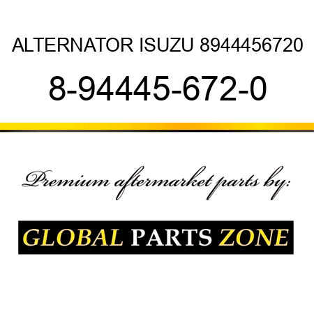 ALTERNATOR ISUZU 8944456720 8-94445-672-0
