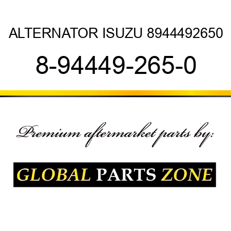 ALTERNATOR ISUZU 8944492650 8-94449-265-0