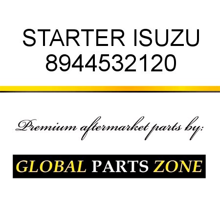 STARTER ISUZU 8944532120