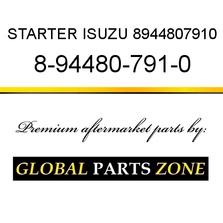 STARTER ISUZU 8944807910 8-94480-791-0