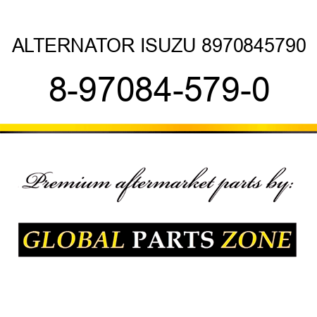 ALTERNATOR ISUZU 8970845790 8-97084-579-0