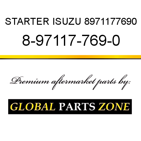 STARTER ISUZU 8971177690 8-97117-769-0