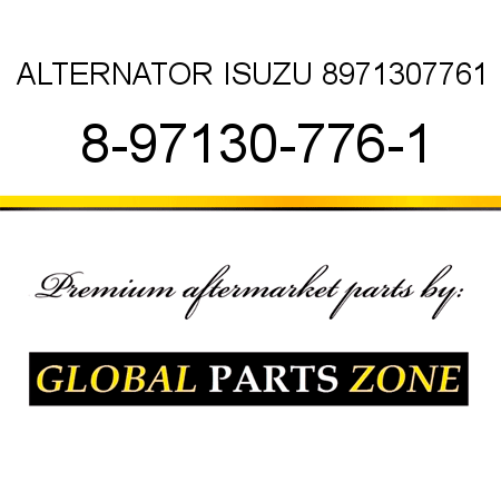 ALTERNATOR ISUZU 8971307761 8-97130-776-1