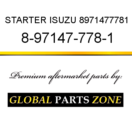 STARTER ISUZU 8971477781 8-97147-778-1